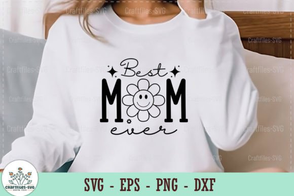 Best Mom Ever - Retro SVG Graphics and Crafts