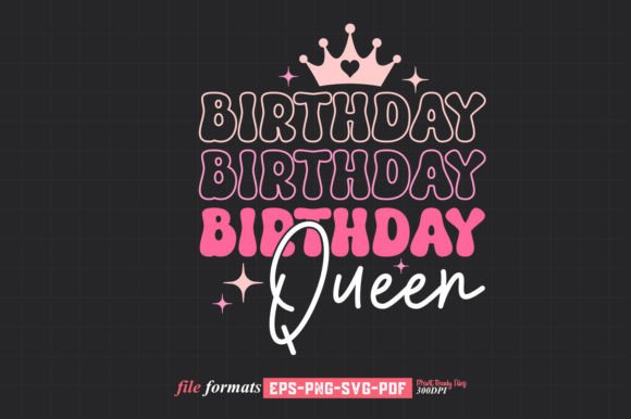 Birthday Queen Retro Birthday SVG for Graphics and Crafts
