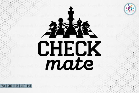 Check Mate SVG: Graphics for Crafts