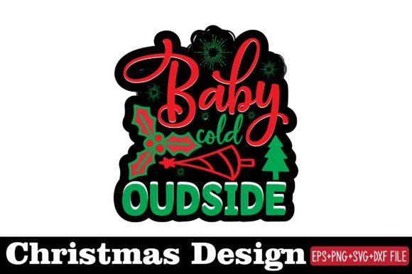 Christmas Sticker, Baby Cold Outside: Graphics & Crafts