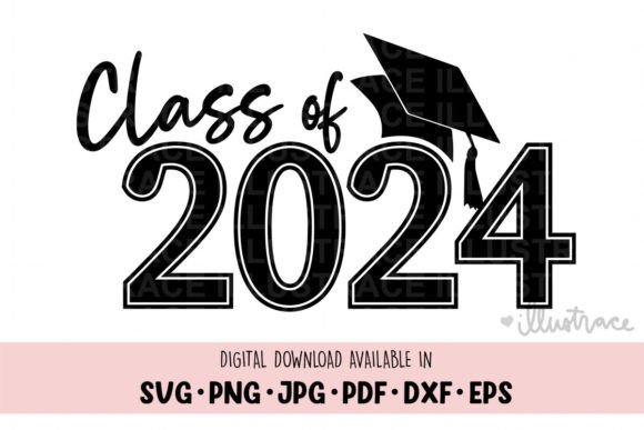 Class of 2024 Png, Graduation Svg Graphics