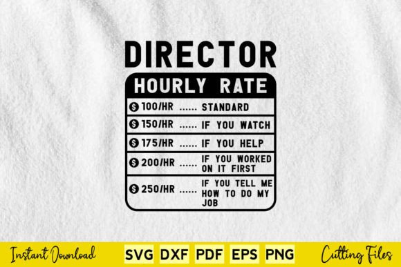 Funny Director Hourly Rate Svg Cut File