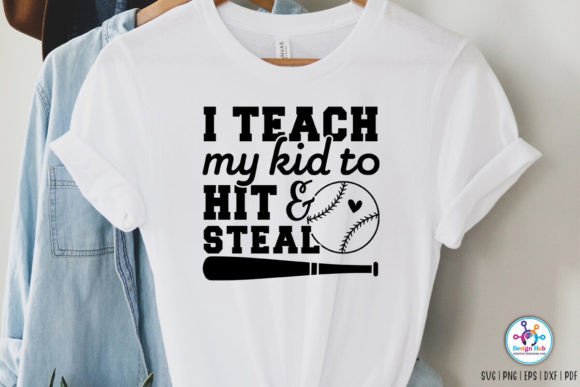 I Teach My Kid to Hit Steal SVG: Graphics and Crafts in Action