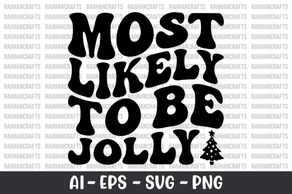 Most Likely to Be Jolly Retro SVG: Graphics and Crafts