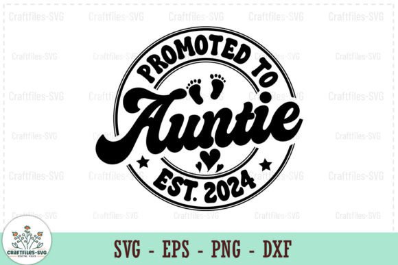 Promoted to Auntie Est. 2024 SVG