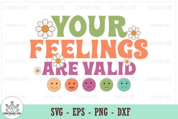 Your Feelings Are Valid - Retro SVG